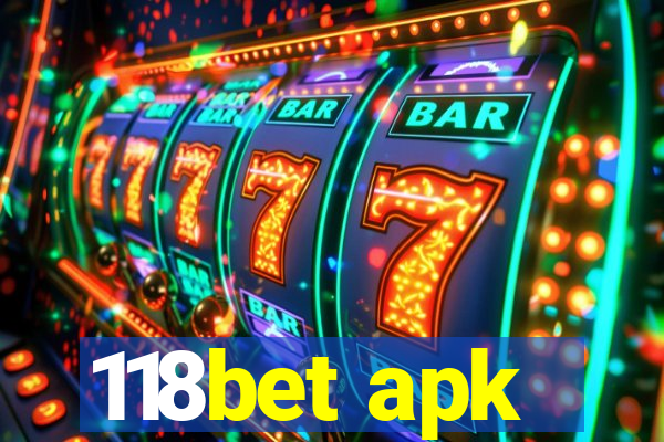 118bet apk